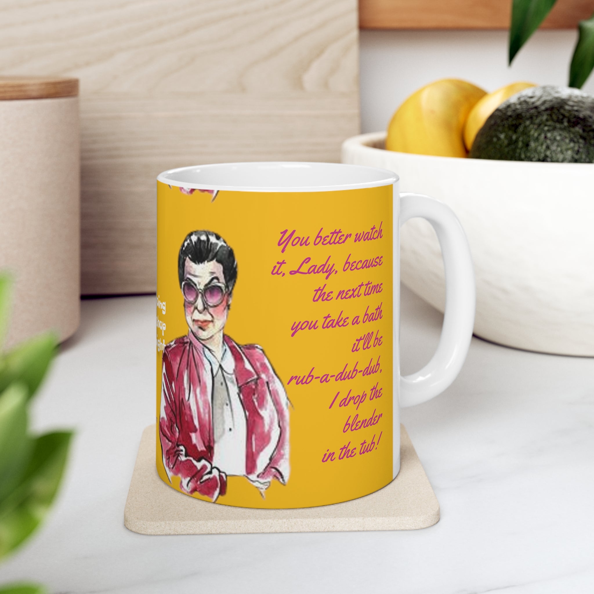 Will and Grace Rosario Quotes-  White Ceramic Mug - Creations by Chris and Carlos