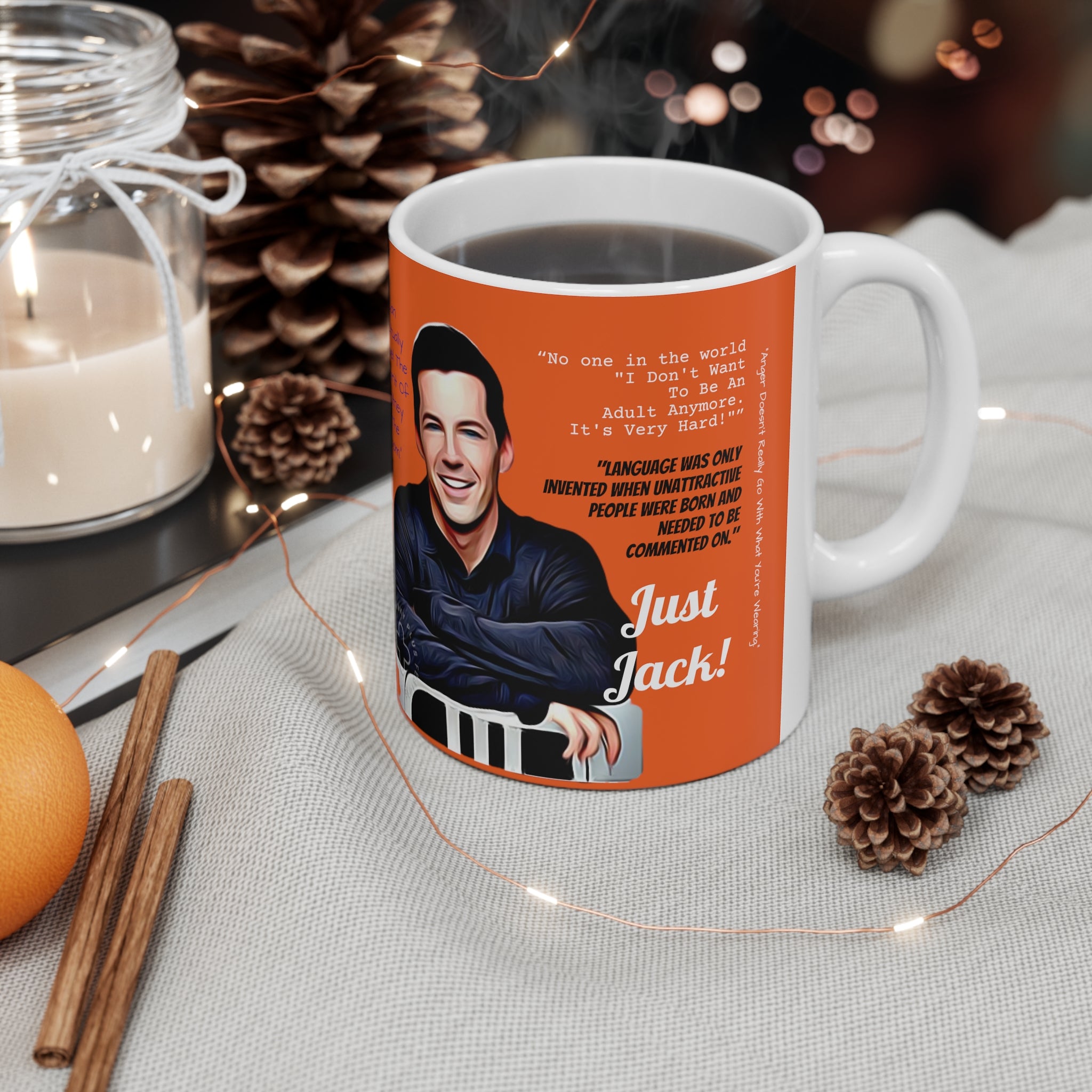 Will and Grace Jack McFarlen Quotes-  White Ceramic Mug - Creations by Chris and Carlos