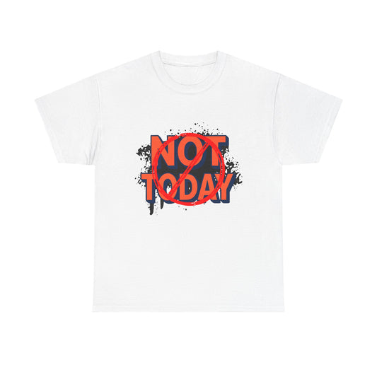 Not Today Graphic Tee — Bold Red Streetwear T‑Shirt - Creations by Chris and Carlos