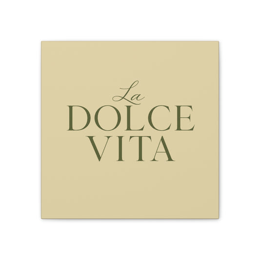 La Dolce Vita Canvas Wall Art — Elegant Italian Phrase Stretched Canvas - Creations by Chris and Carlos