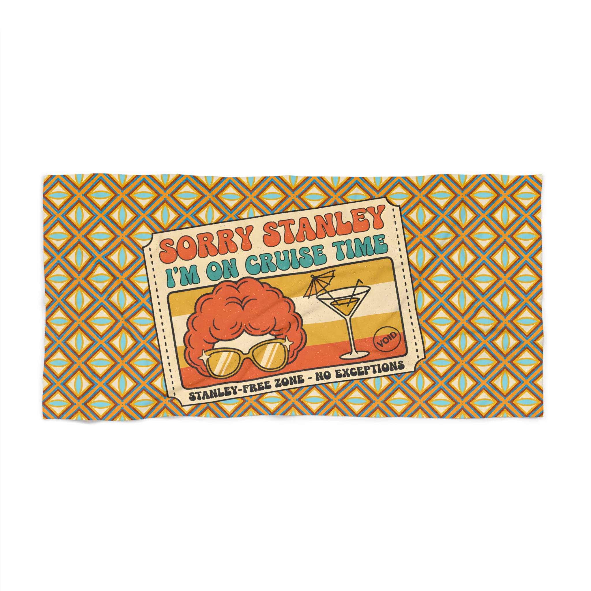 Stateroom 401 Roper's Romp Collection-Sorry Stanley I’m On Cruise Time Beach Towel — Retro Cocktail Vacation Gift - Creations by Chris and Carlos