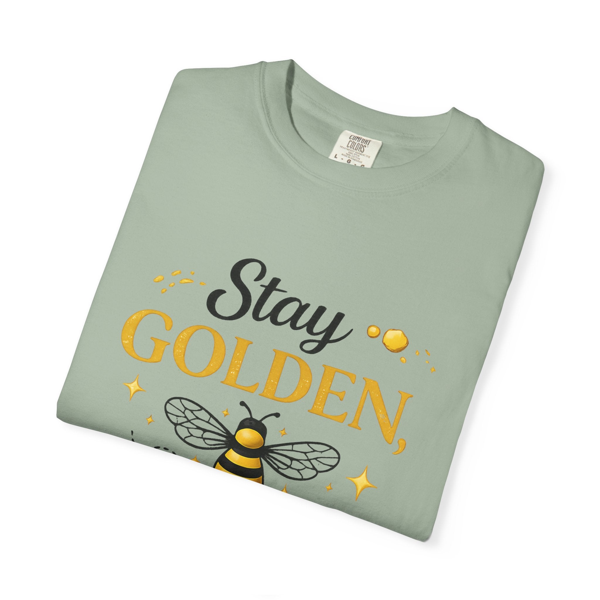 Stay Golden Bee T-Shirt — Inspirational Bee Graphic Tee - Creations by Chris and Carlos