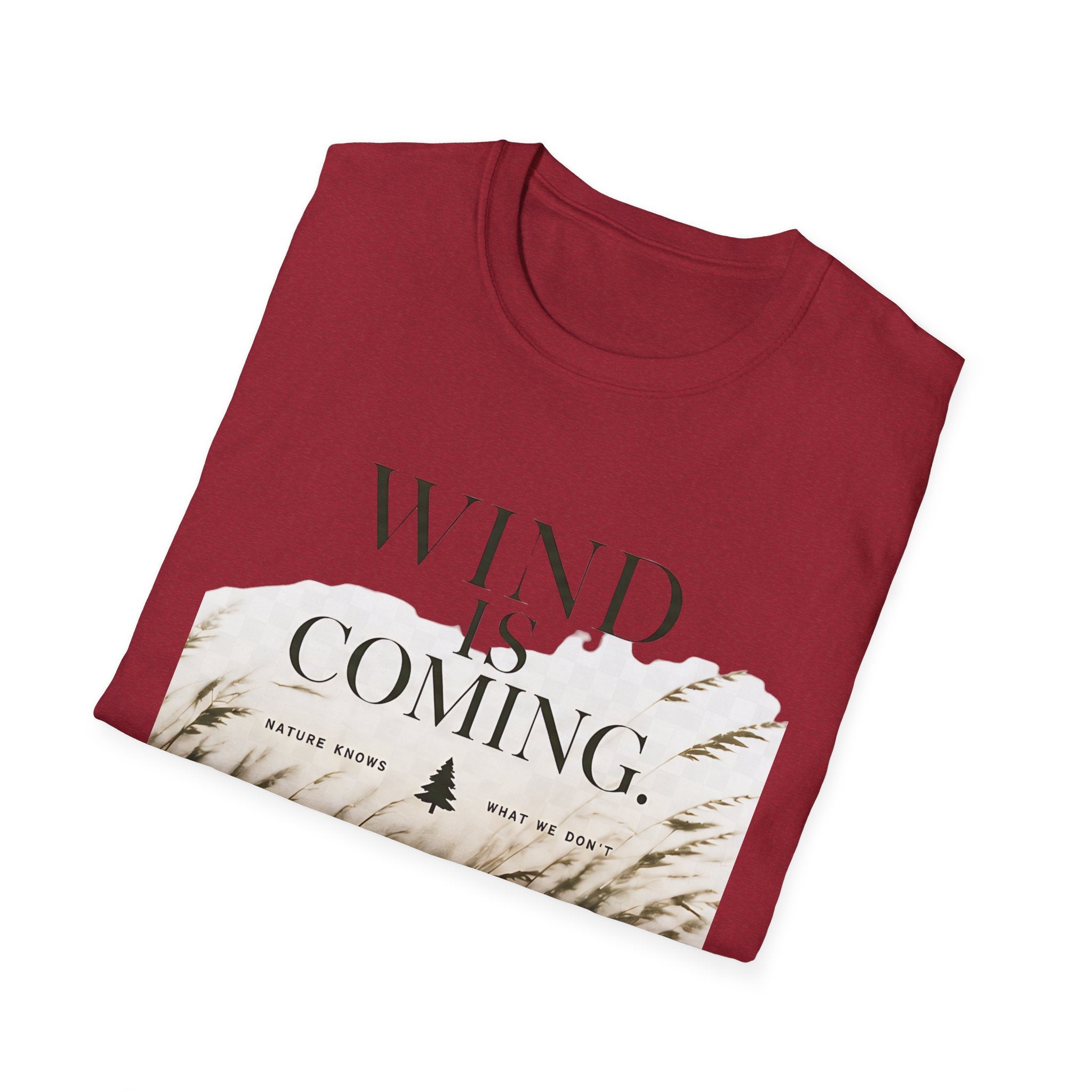 Wind Is Coming T-Shirt — Nature Breeze Graphic Tee - Creations by Chris and Carlos