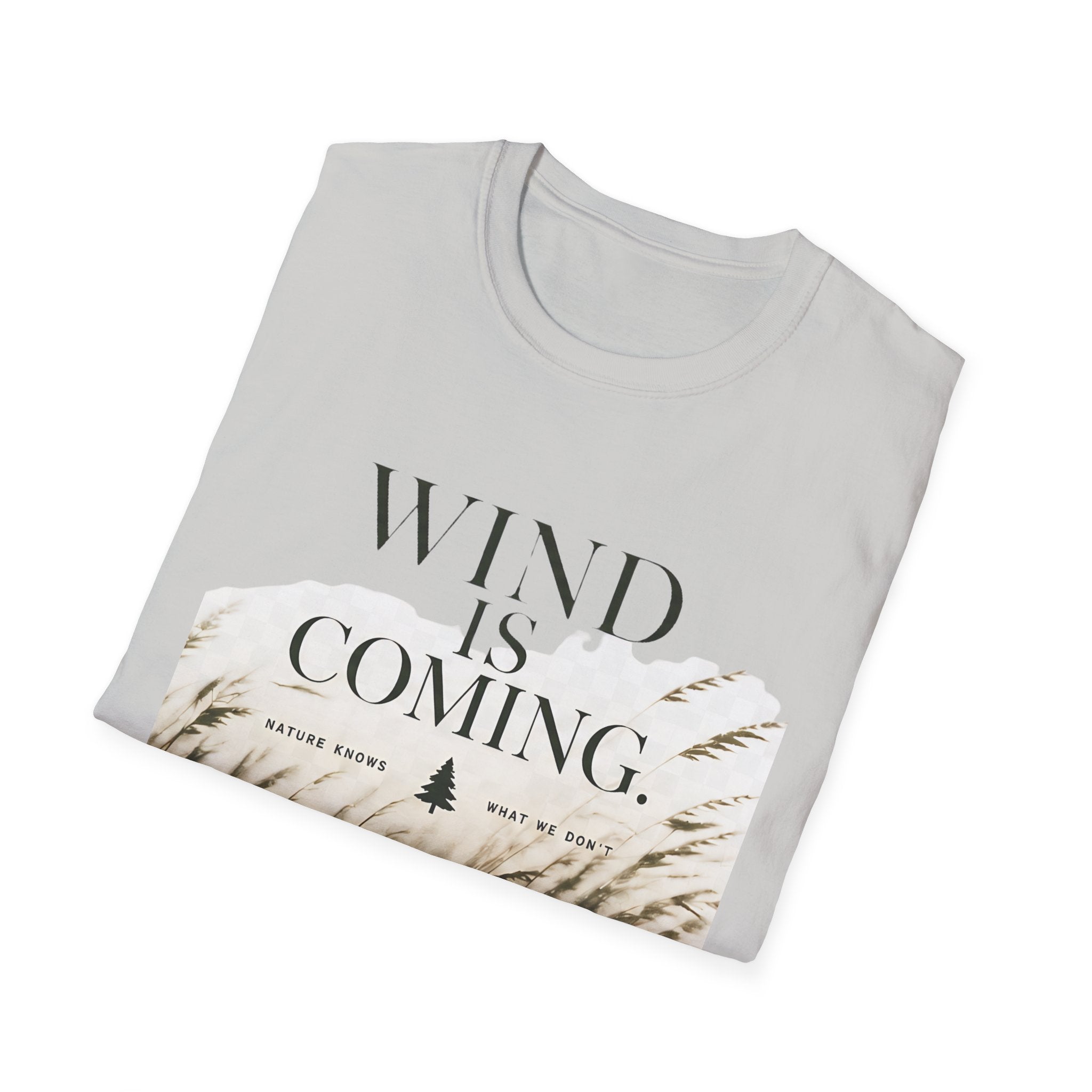 Wind Is Coming T-Shirt — Nature Breeze Graphic Tee - Creations by Chris and Carlos