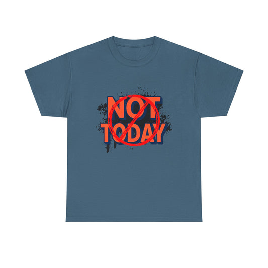 Not Today Graphic Tee — Bold Red Streetwear T‑Shirt - Creations by Chris and Carlos