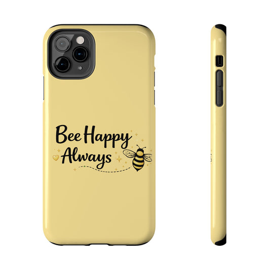 Buzz Off Bee Happy Always Phone Case - Creations by Chris and Carlos