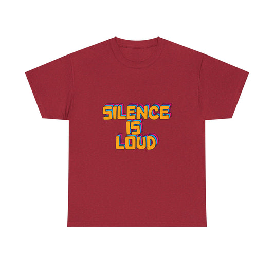 Silence Is Loud Graphic Tee — Retro Bold Statement T-Shirt - Creations by Chris and Carlos
