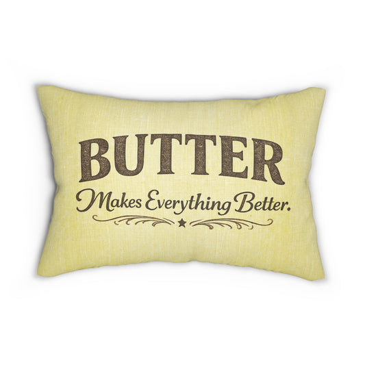 Old Soul Harvest™ Butter Makes Everything Better Lumbar Pillow - Lumbar Pillow from Old Soul Harvest Campfire Circle