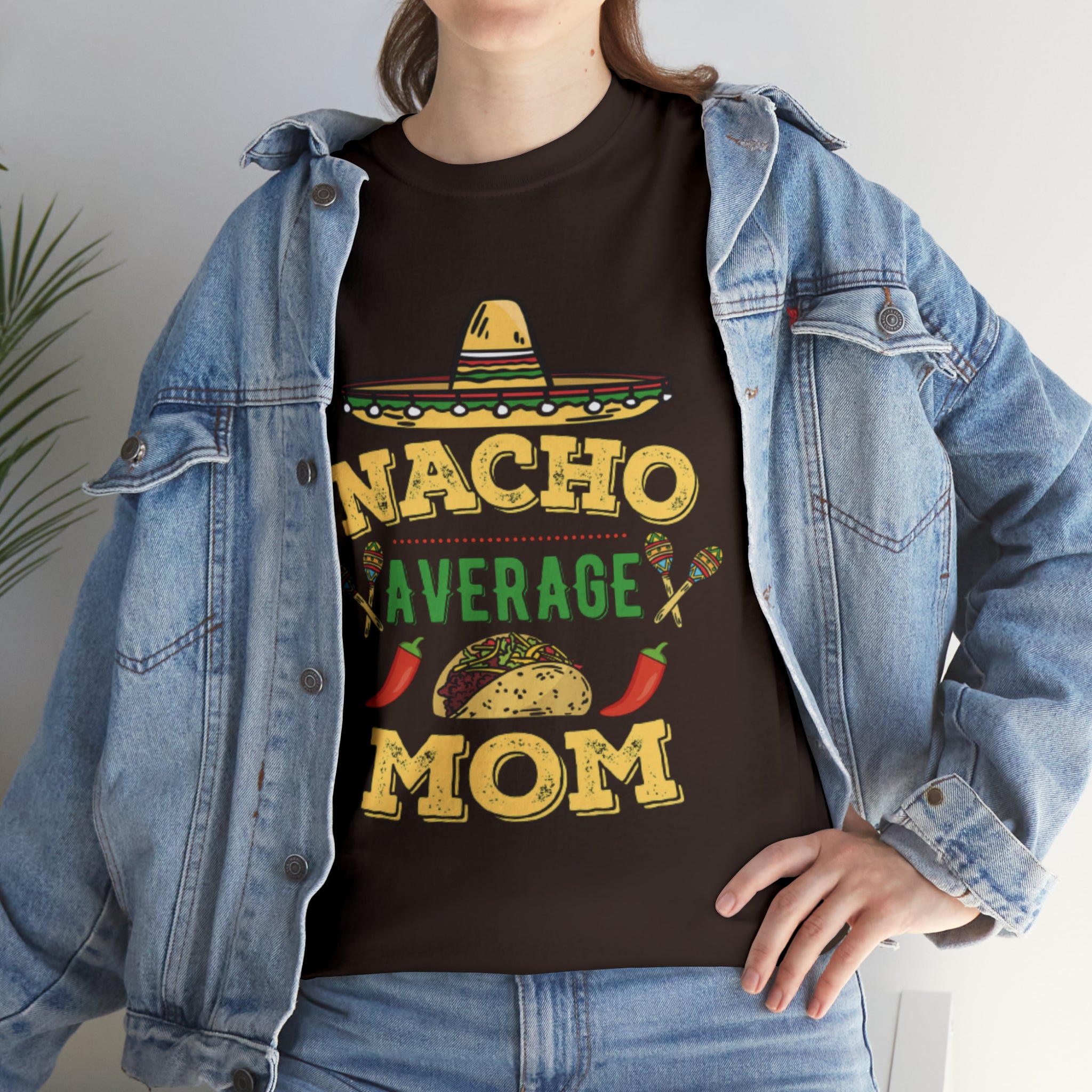 Nacho Average Mom- Unisex Heavy Cotton T-Shirt - Creations by Chris and Carlos