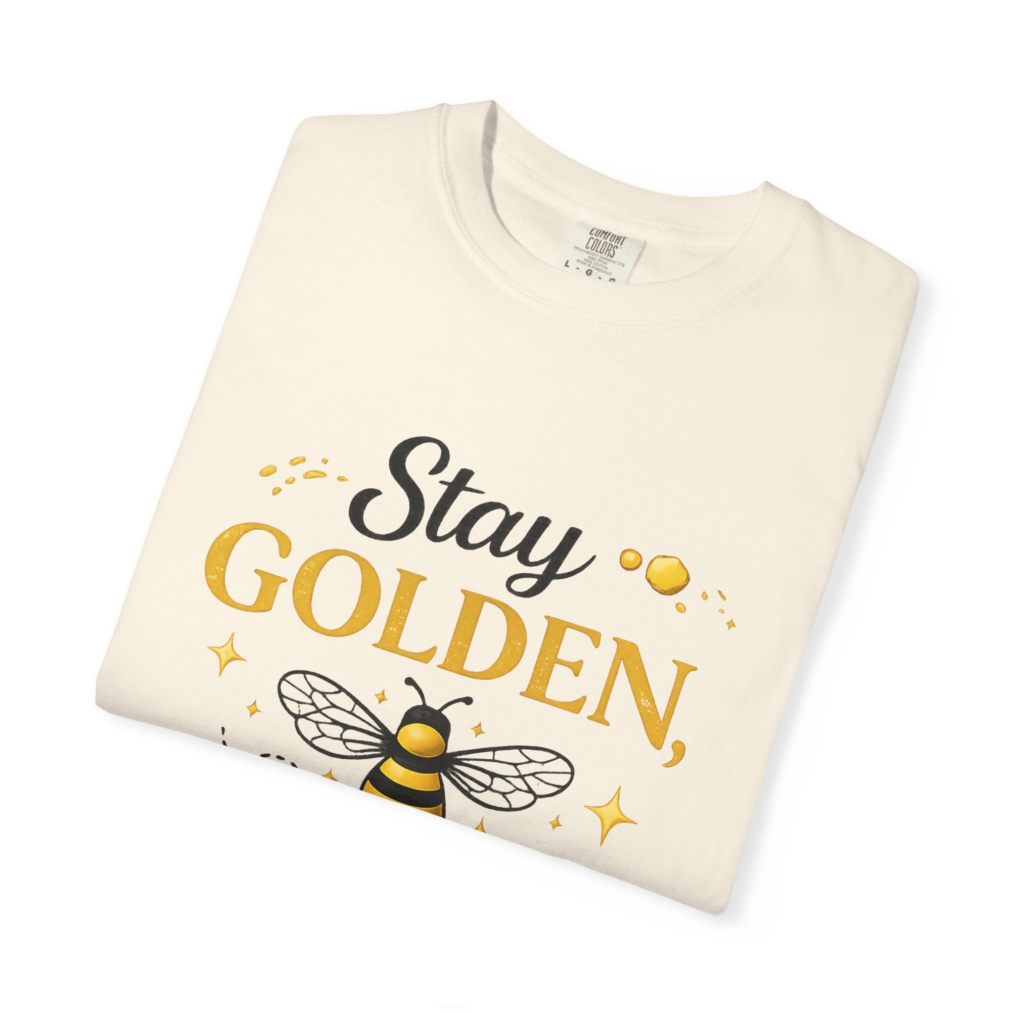 Stay Golden Bee T-Shirt — Inspirational Bee Graphic Tee - Creations by Chris and Carlos