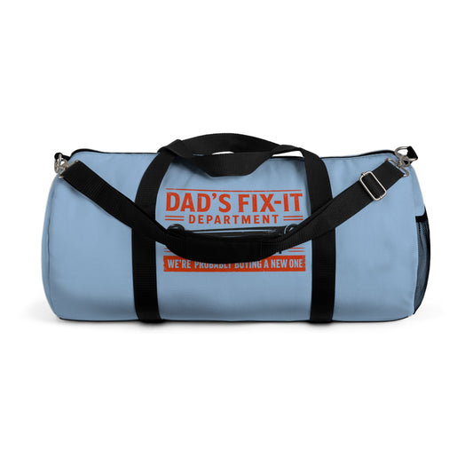 Dad’s Fix-It Department Duffel Bag — 'If I Can't Fix It, We're Probably Buying A New One' Travel Gym Bag - Creations by Chris and Carlos