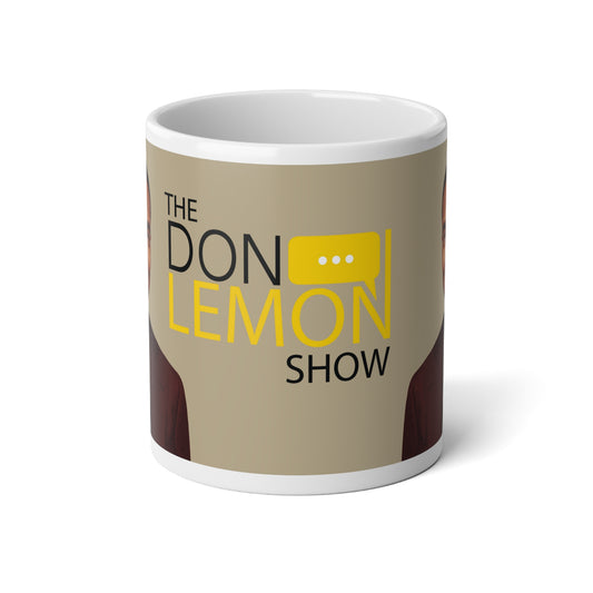 Jumbo Mug — The Don Lemon Show Logo 20oz Coffee Cup - Creations by Chris and Carlos