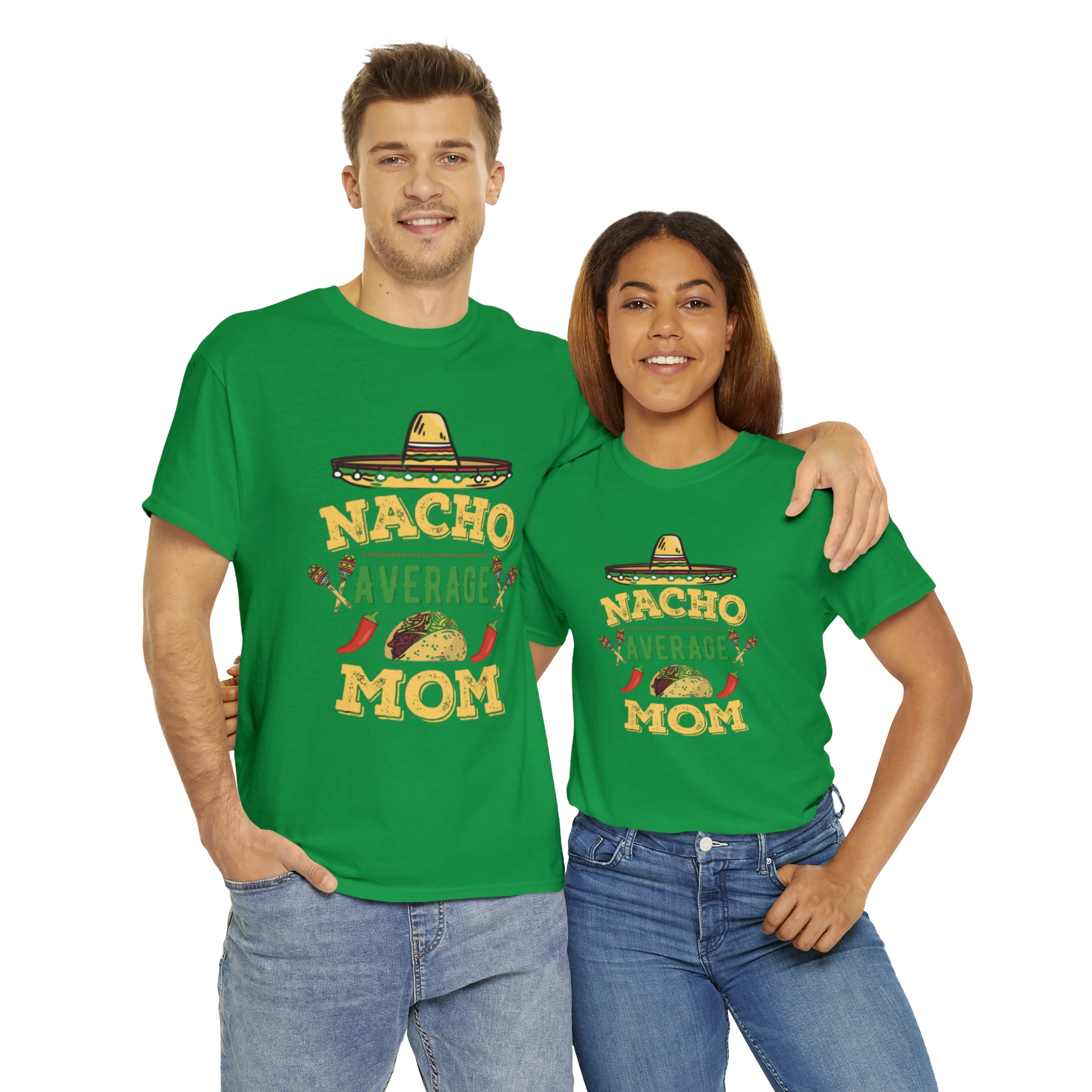 Nacho Average Mom- Unisex Heavy Cotton T-Shirt - Creations by Chris and Carlos