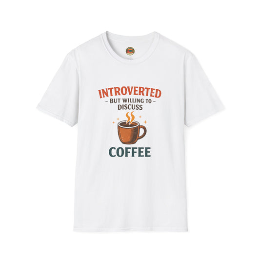 Introverted But Willing to Discuss Coffee T-Shirt - Creations by Chris and Carlos