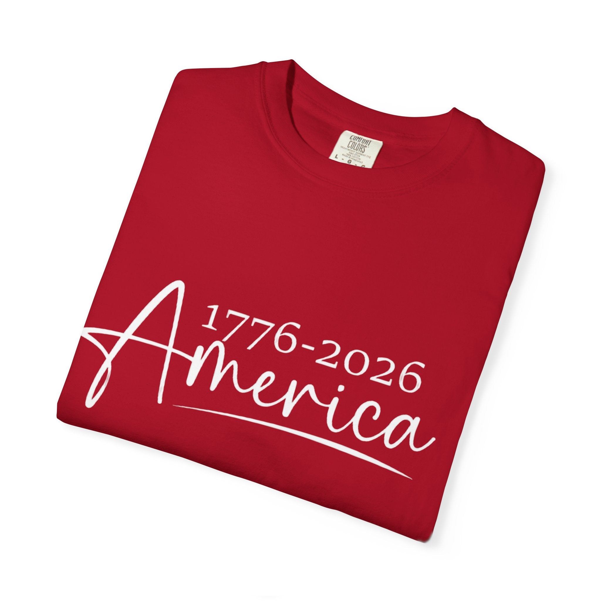 America's Birthday 1776 - 2026 Classic White T-Shirt — Garment-Dyed Crew Tee - Creations by Chris and Carlos