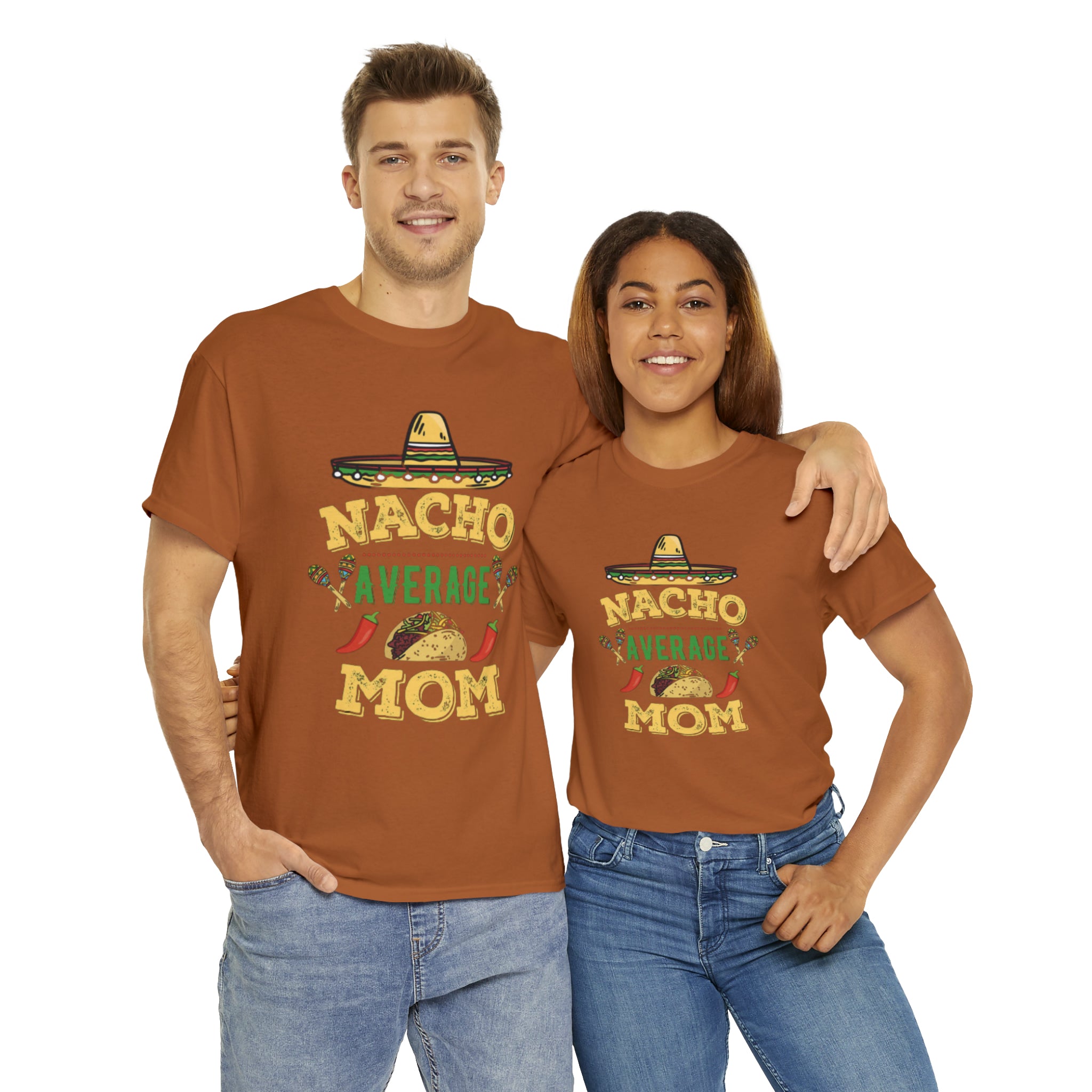Nacho Average Mom- Unisex Heavy Cotton T-Shirt - Creations by Chris and Carlos