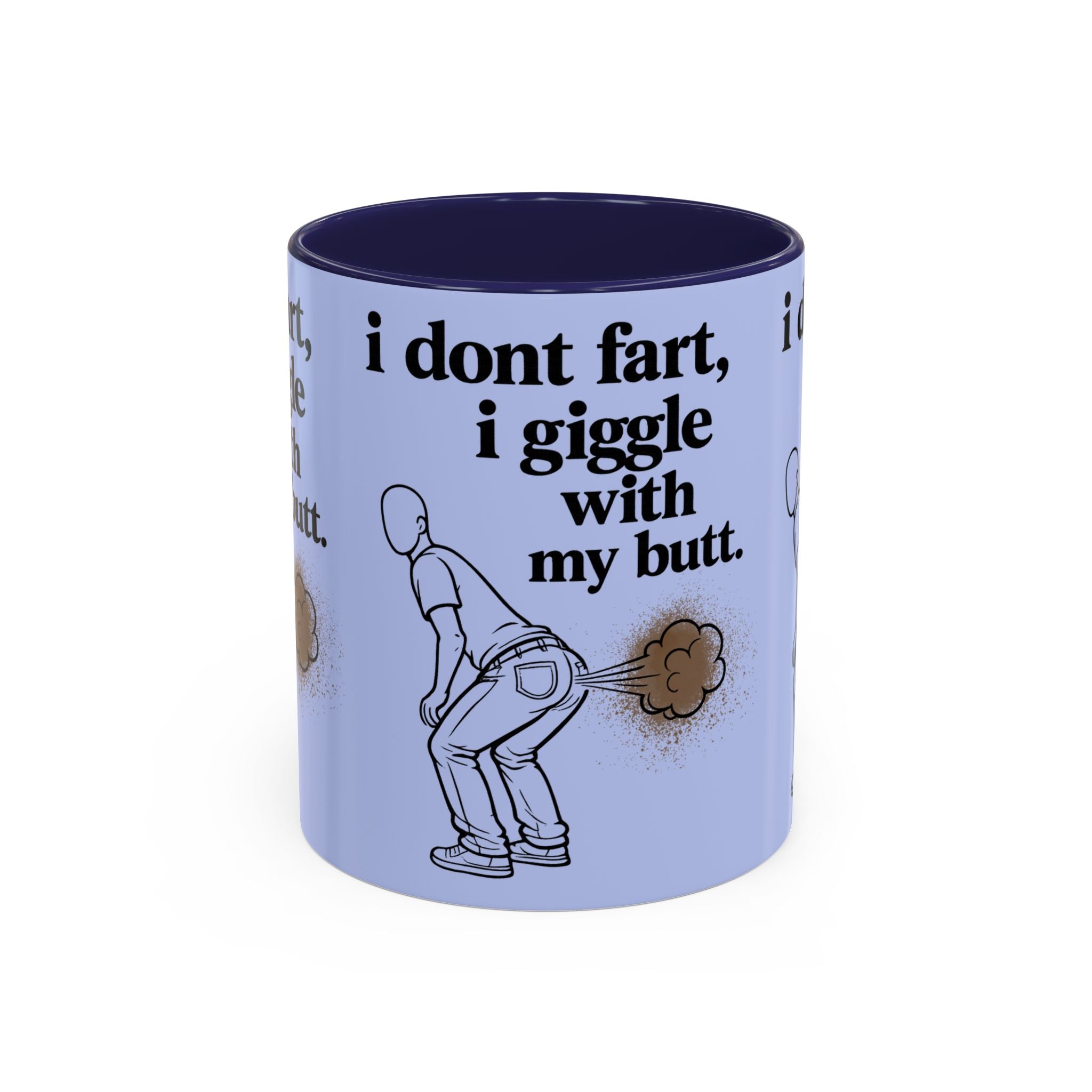 Funny Coffee Mug — “I Don’t Fart, I Giggle With My Butt” Accent Mug - Creations by Chris and Carlos