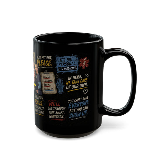 The PITT TV Show Quotes Mug — Motivational ER Nurse & Doctor Coffee Cup (Black 11oz/15oz) - Creations by Chris and Carlos