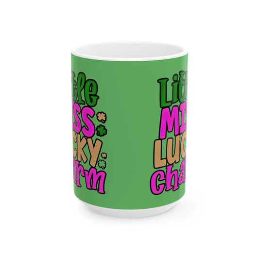 Lucky Charm Ceramic Mug — “Little Miss Lucky Charm” St. Patrick’s Day Coffee Cup (11oz/15oz) - Creations by Chris and Carlos