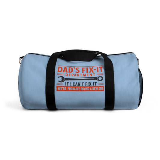 Dad’s Fix-It Department Duffel Bag — 'If I Can't Fix It, We're Probably Buying A New One' Travel Gym Bag - Creations by Chris and Carlos