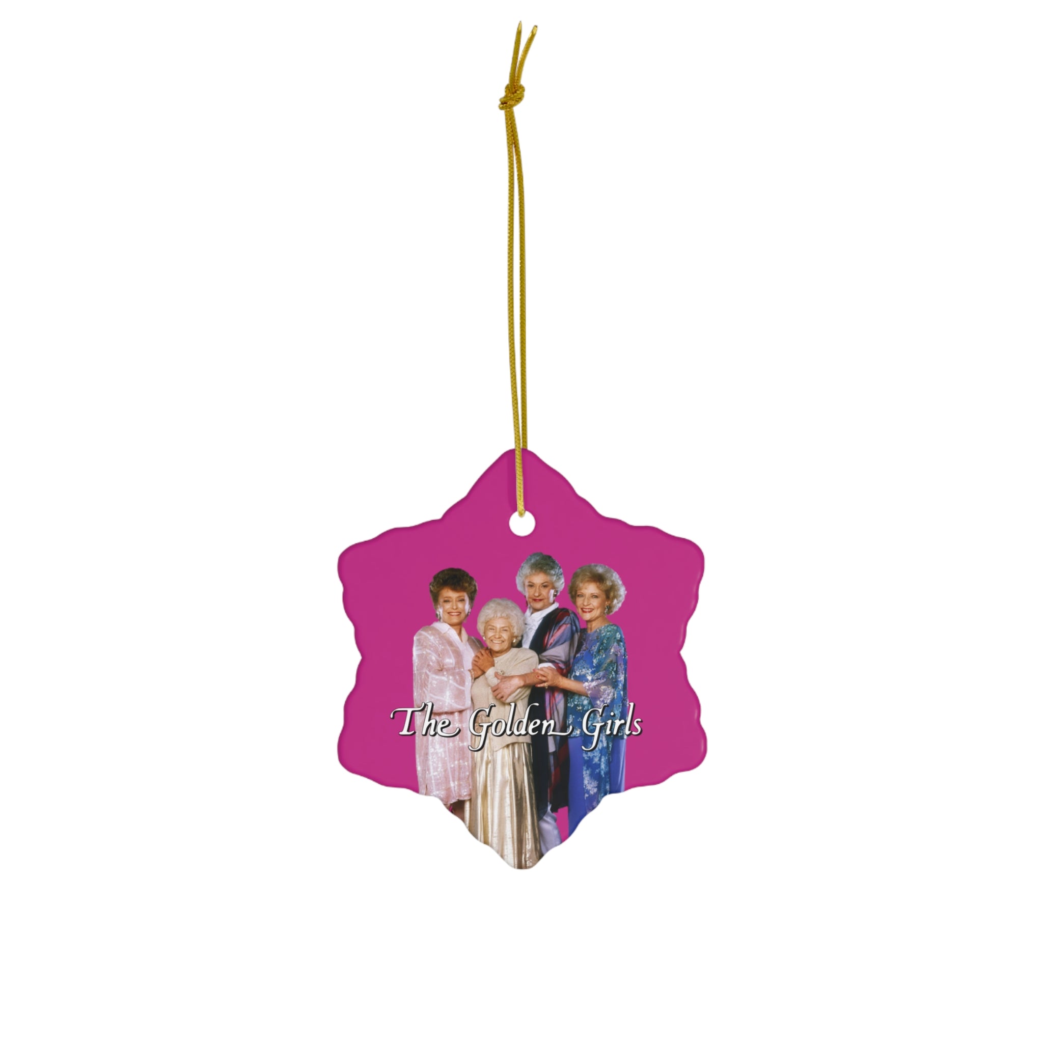 The Golden Girls 80's TV Show- Ceramic Ornament, 4 Shapes - Creations by Chris and Carlos