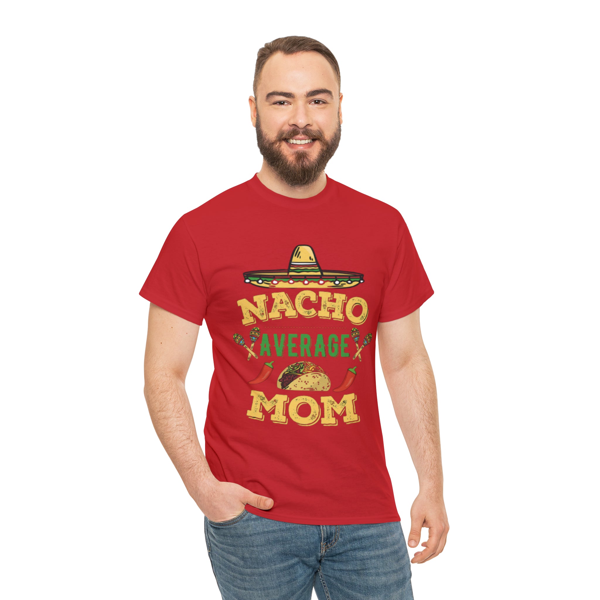 Nacho Average Mom- Unisex Heavy Cotton T-Shirt - Creations by Chris and Carlos