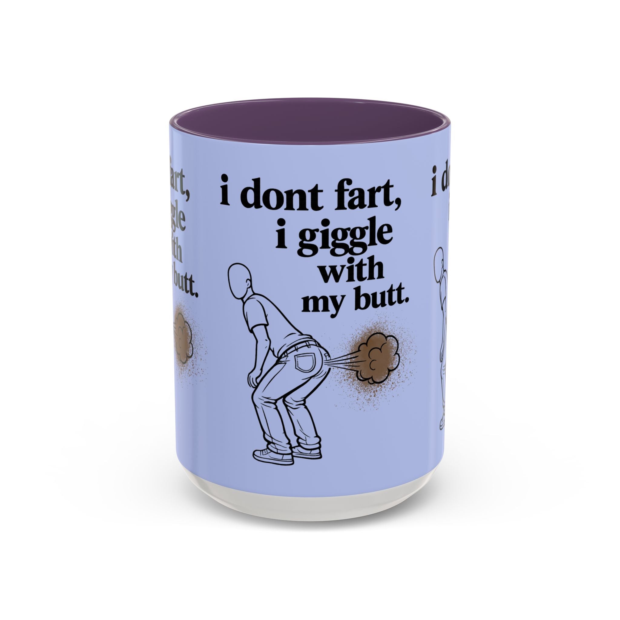 Funny Coffee Mug — “I Don’t Fart, I Giggle With My Butt” Accent Mug - Creations by Chris and Carlos