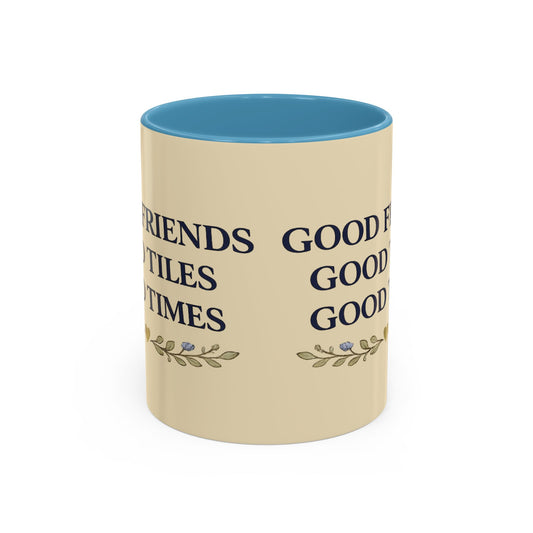 Good Friends Good Tiles Good Times Accent Coffee Mug — Ceramic Pink-Handle Coffee Cup - Creations by Chris and Carlos