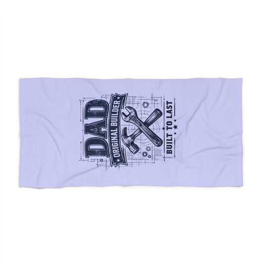 Beach Towel — "Dad: Original Builder, Built to Last" Tool Graphic - Creations by Chris and Carlos