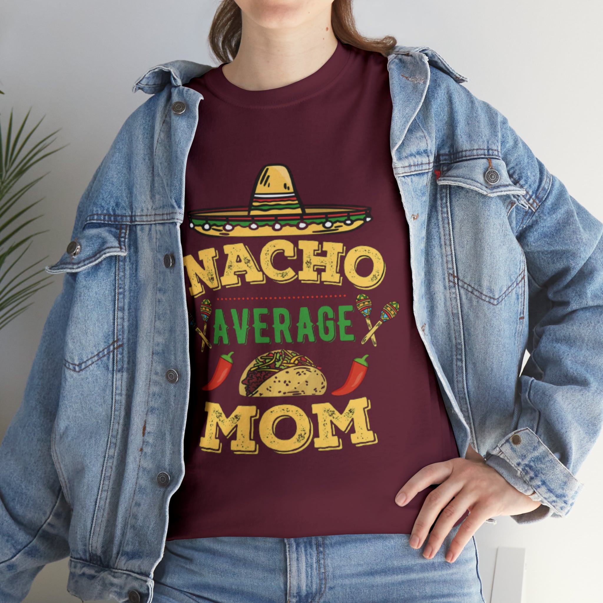 Nacho Average Mom- Unisex Heavy Cotton T-Shirt - Creations by Chris and Carlos