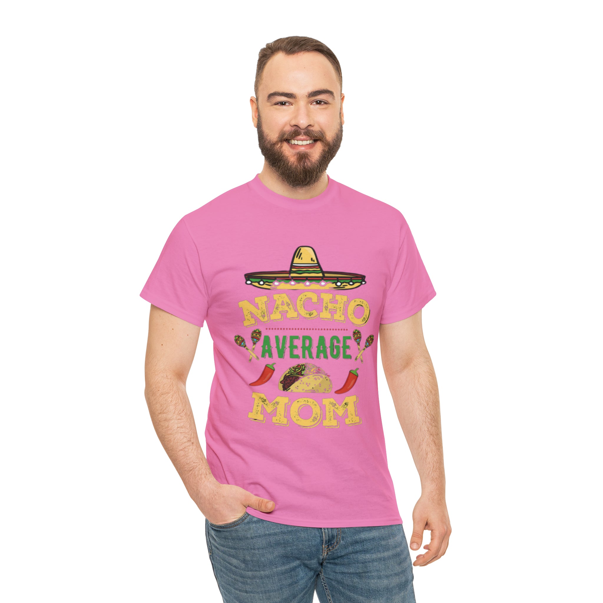 Nacho Average Mom- Unisex Heavy Cotton T-Shirt - Creations by Chris and Carlos