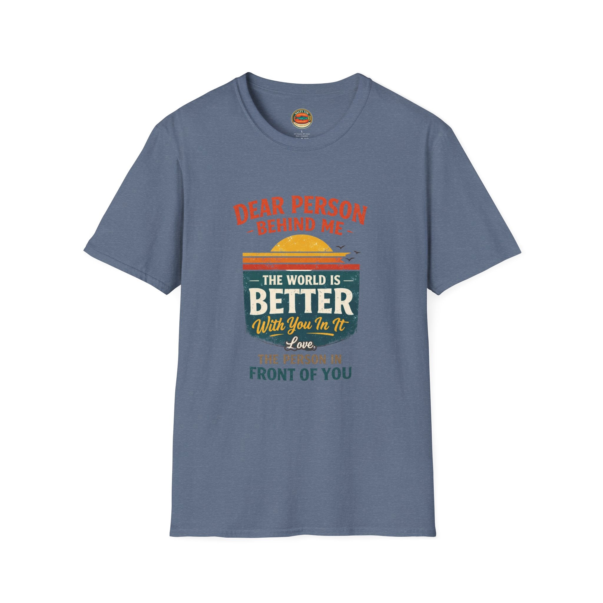 Inspirational Quote T-Shirt — "The World Is Better With You In It" - Creations by Chris and Carlos