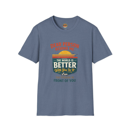 Inspirational Quote T-Shirt — "The World Is Better With You In It" - Creations by Chris and Carlos