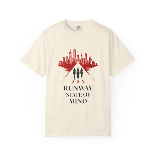 Runway State of Mind T-Shirt - Creations by Chris and Carlos