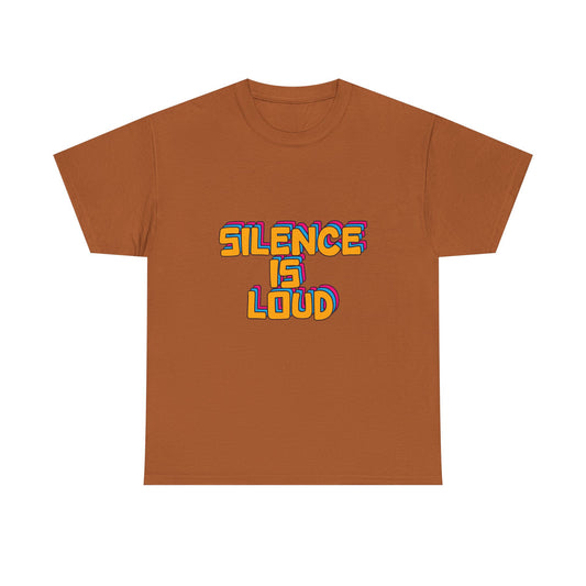Silence Is Loud Graphic Tee — Retro Bold Statement T-Shirt - Creations by Chris and Carlos