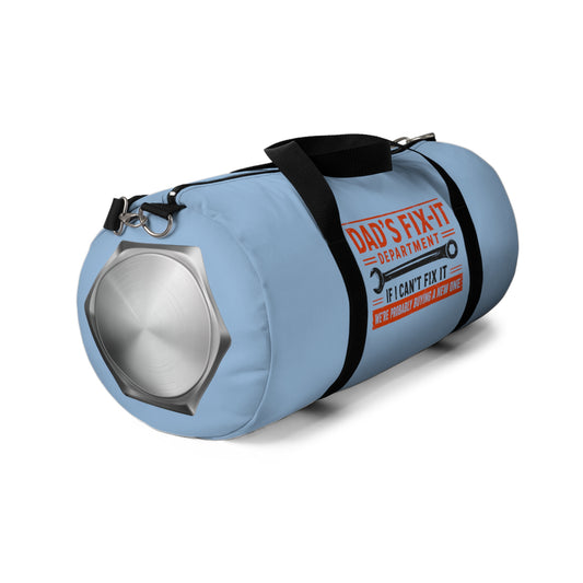Dad’s Fix-It Department Duffel Bag — 'If I Can't Fix It, We're Probably Buying A New One' Travel Gym Bag - Creations by Chris and Carlos