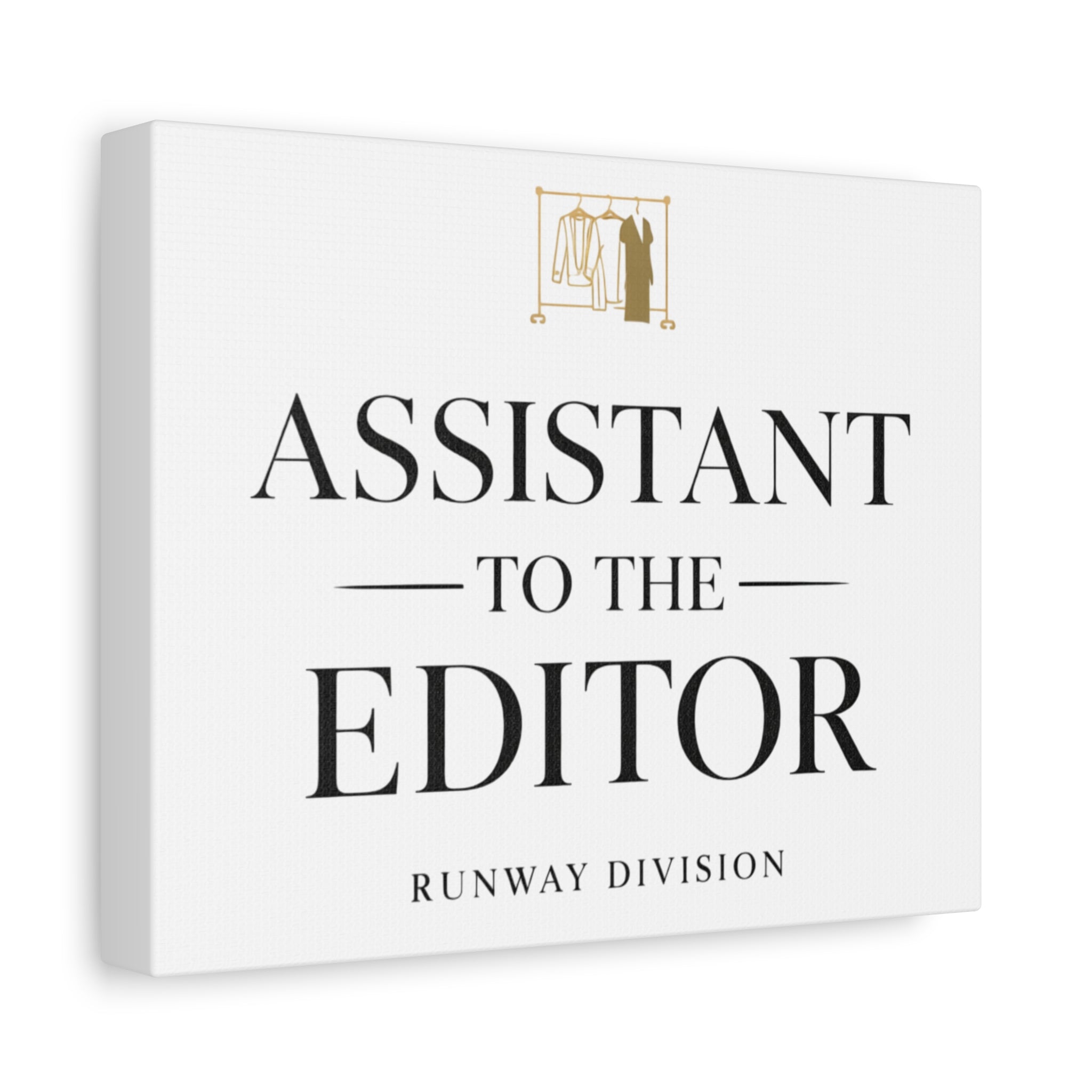 Assistant to the Editor Stretched Canvas Wall Art – Runway Division Office Decor - Creations by Chris and Carlos