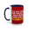I'll Put You in the Trunk- Accent Coffee Mug (11, 15oz)