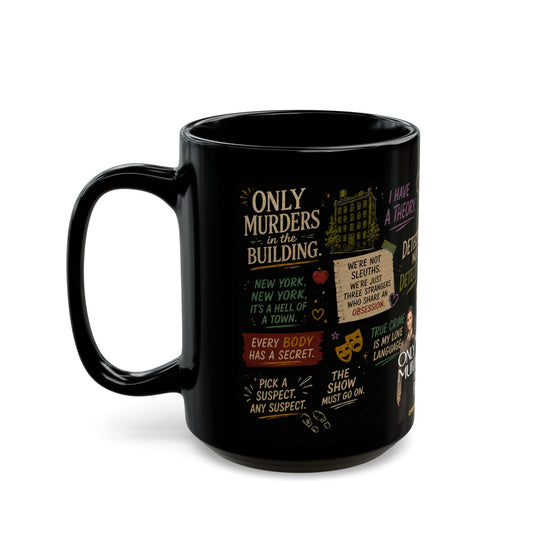 Only Murders in the Building Quote Mug — TV Fan Ceramic Coffee Cup - Creations by Chris and Carlos
