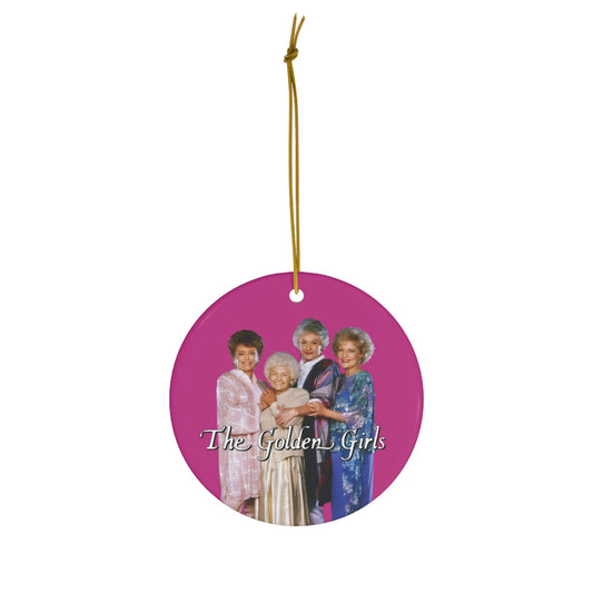 The Golden Girls 80's TV Show- Ceramic Ornament, 4 Shapes - Creations by Chris and Carlos