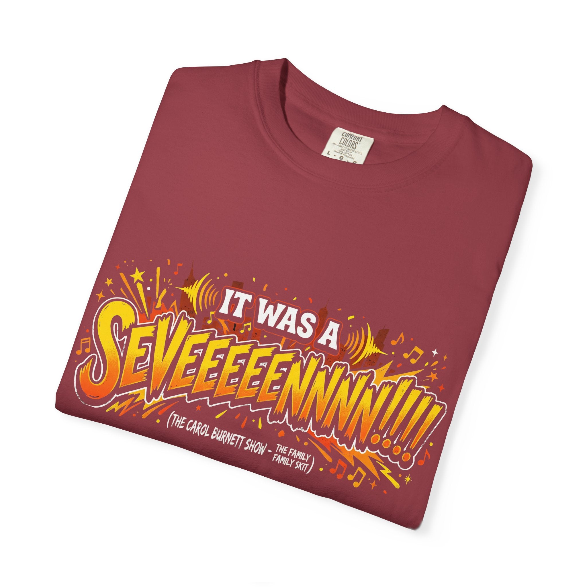It Was a Seveeeennn!!! T-Shirt — Carol Burnette Show- Family Skit Retro Explosion Graphic Tee - Creations by Chris and Carlos