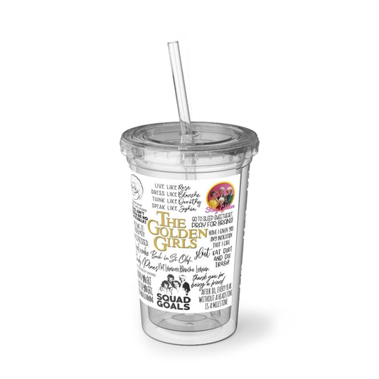The Golden Girls 80's TV Show- Suave Acrylic Cup - Creations by Chris and Carlos