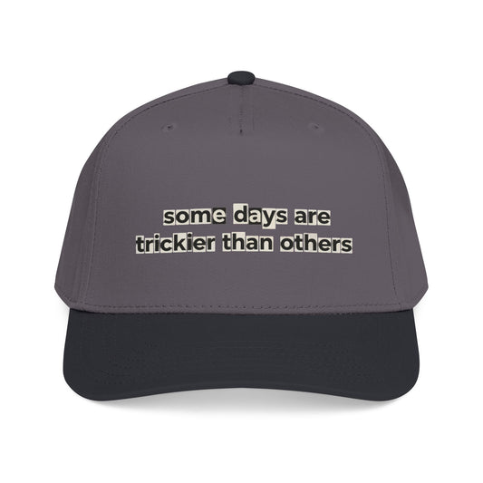 Baseball Cap — "Some Days Are Trickier Than Others" Patch - Creations by Chris and Carlos