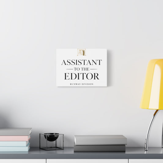 Assistant to the Editor Stretched Canvas Wall Art – Runway Division Office Decor - Creations by Chris and Carlos
