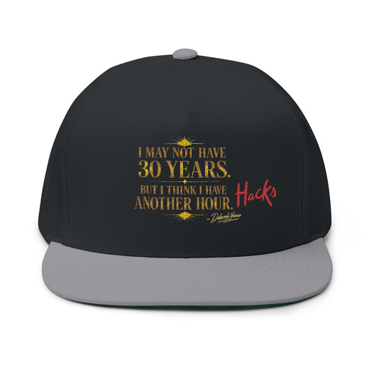 Embroidered Flat Bill Cap — “I May Be 30 Years, But I Have An Hour” Novelty Snapback - Creations by Chris and Carlos