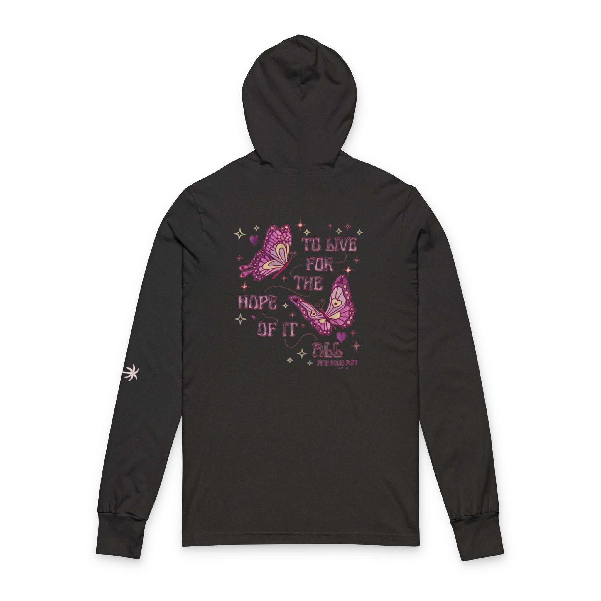Long Sleeve Hooded Tee — 'To Live For The Hope Of It' Butterfly Graphic - Creations by Chris and Carlos