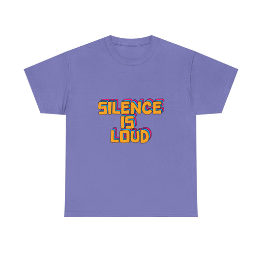 Silence Is Loud Graphic Tee — Retro Bold Statement T-Shirt - Creations by Chris and Carlos