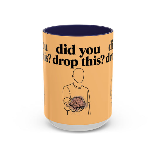 Did You Drop This? Brain Illustration Accent Coffee Mug - Creations by Chris and Carlos