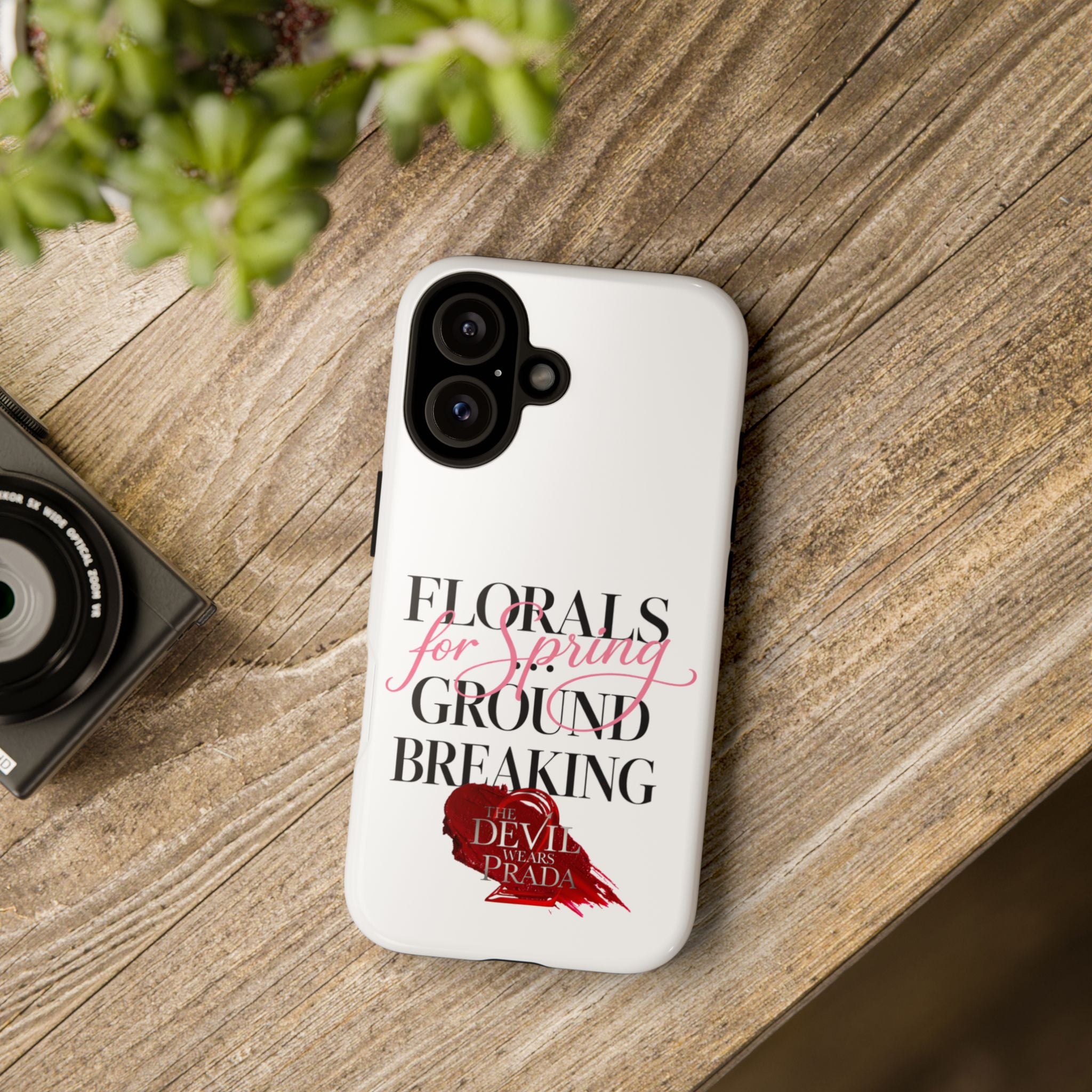 Phone Case — “Florals for Spring Groundbreaking” Devil Wears Prada Quote Protective Case - Creations by Chris and Carlos