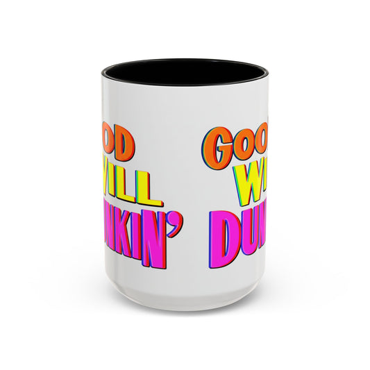 Good Will Dunkin' Coffee Mug — Colorful Retro Donut Lover Gift (11/15oz) - Creations by Chris and Carlos